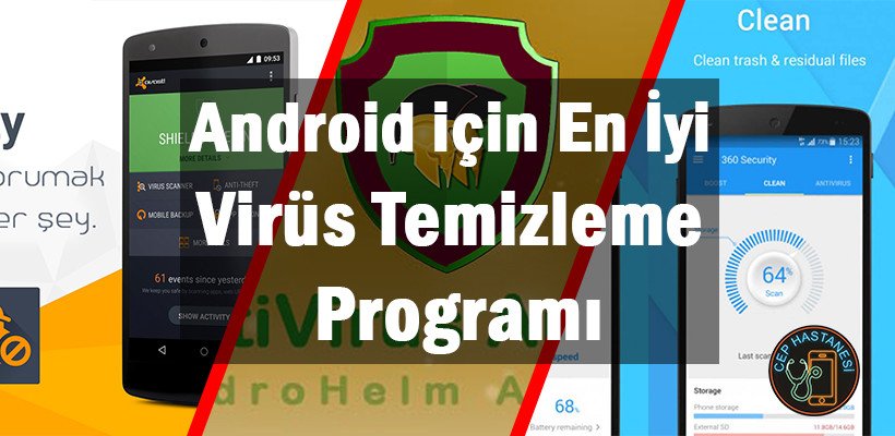 Android Icin En Iyi Virus Temizleme Programi