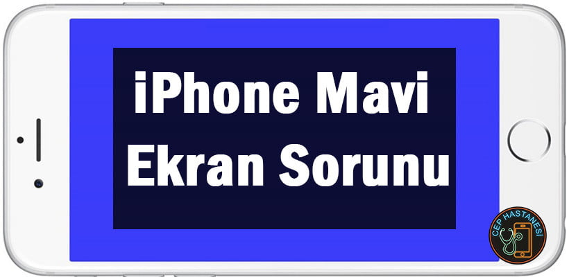 Iphone Mavi Ekran