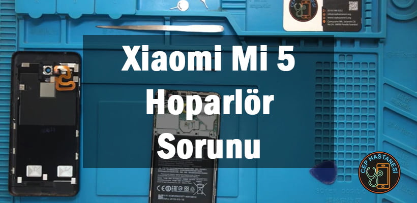 Xiaomi Mi 5 Hoparlor Tamiri
