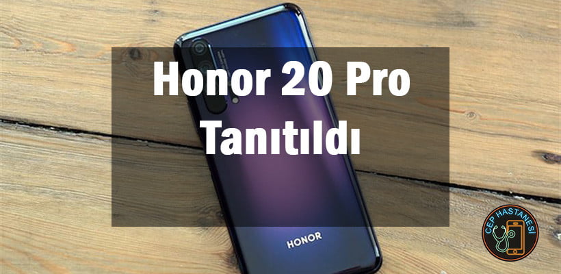 Honor 20 Pro Tanıtıldı