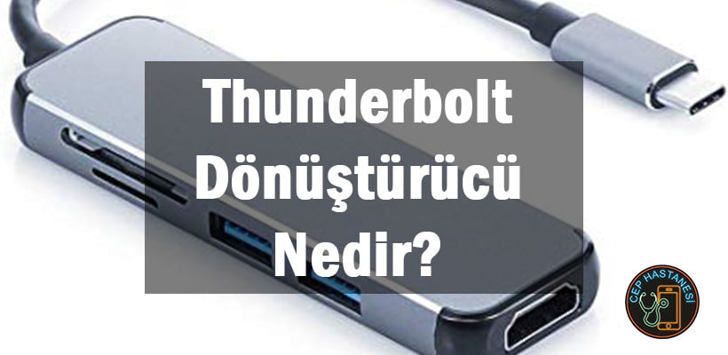 Thunderbolt Dönüştürücü Nedir?