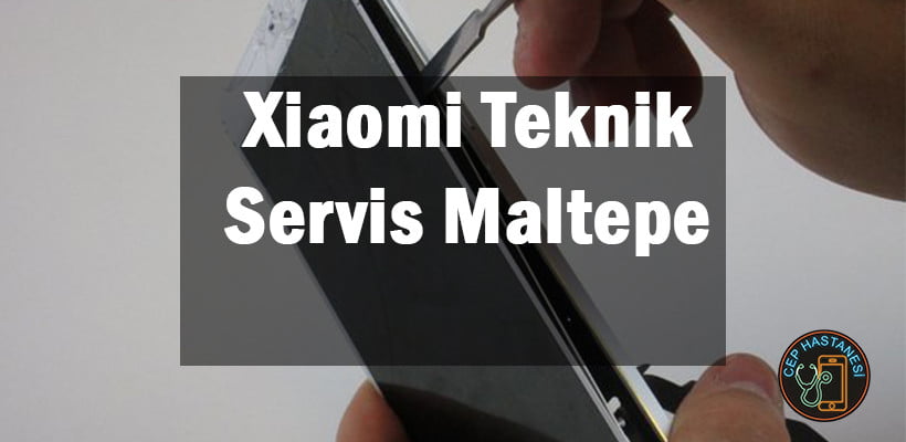 Xiaomi Teknik Servis Maltepe