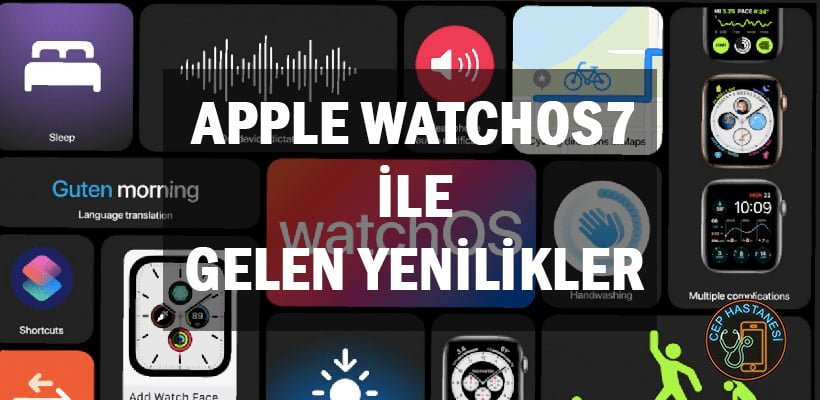 Apple Watchos 7 Ile Gelen Yenilikler