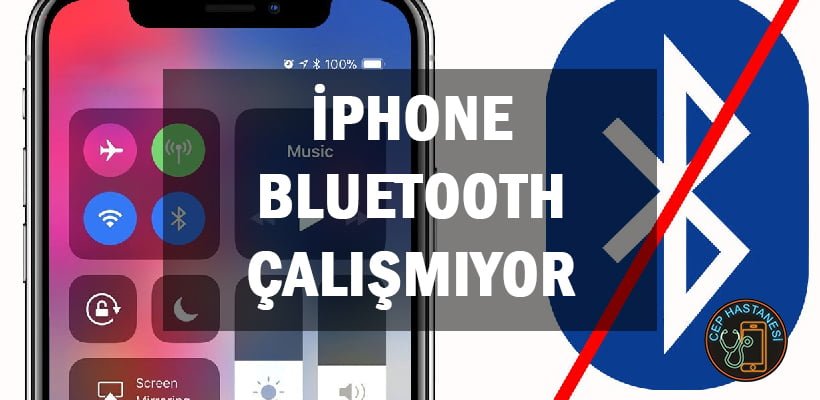 Iphone Bluetooth Çalışmıyor