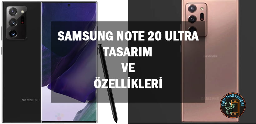 Samsung Note 20 Ultra Tasarım Ve Özellikleri