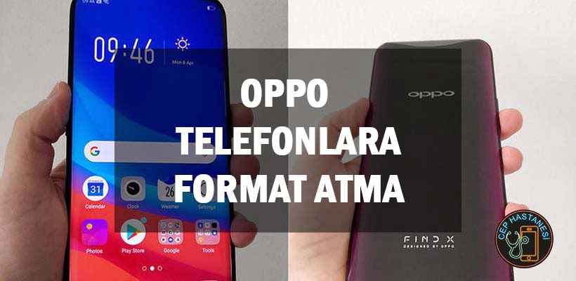 Oppo Telefonlara Format Atma