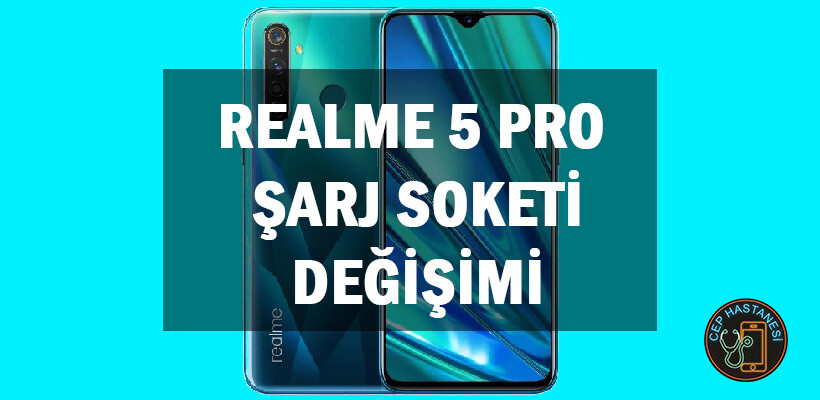 Realme-5-Pro-Sarj-Soketi-Degisimi
