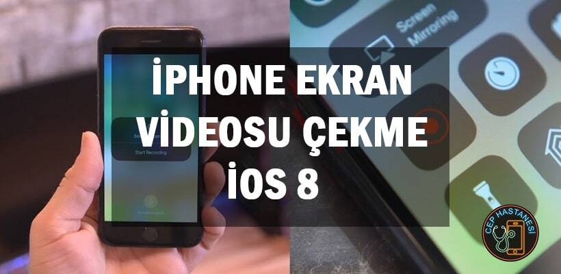 Iphone Ekran Videosu Çekme Ios8